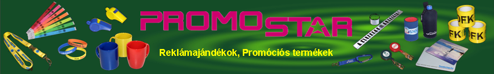PromoStar Reklmajndkok, szilikon karkt, passtart, karszalag, kordonszalag, pl, sapka, bgre, golystoll...